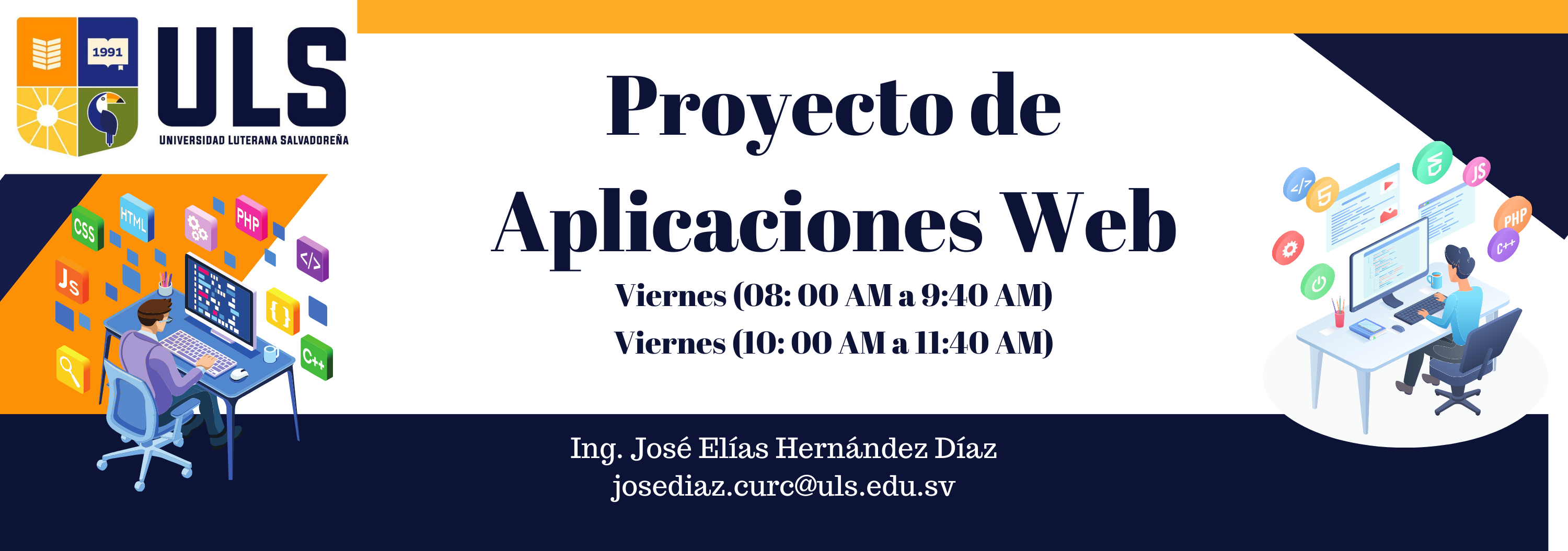 Proyectos de Aplicaciones Web - Viernes de 08:00 AM a 9:40 AM y de 10:00 AM a 11:40 AM