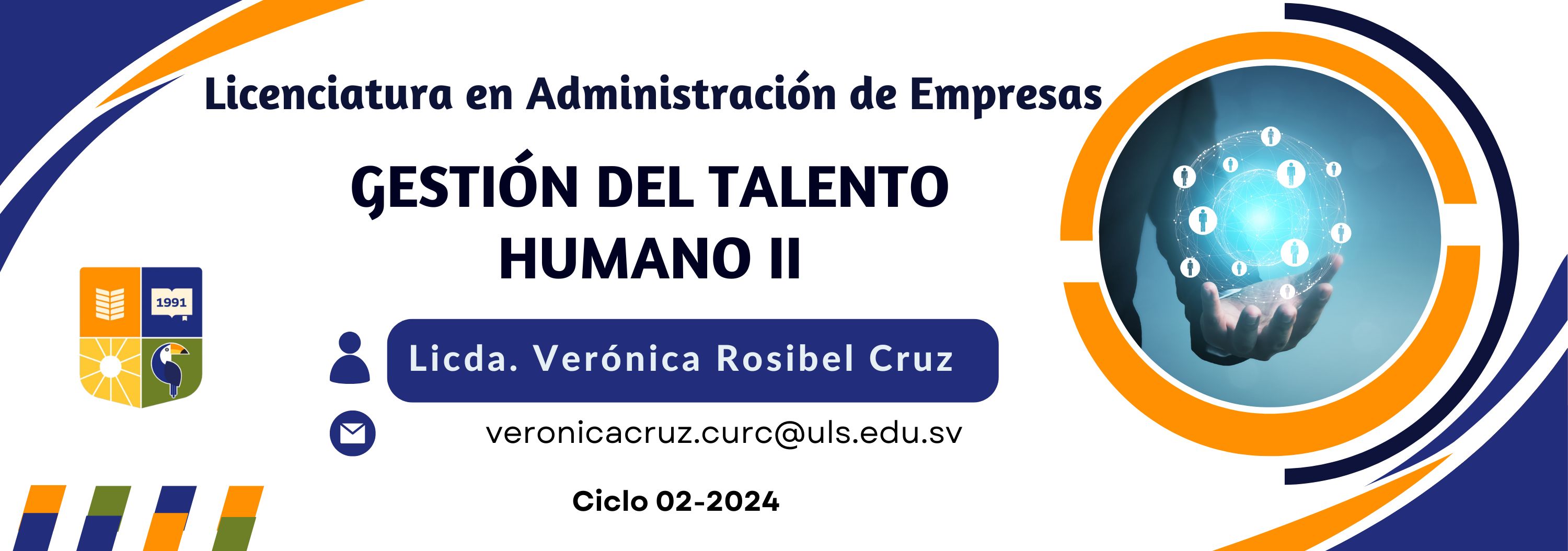 Gestión del Talento Humano II- Sábado de 1:00pm-2:40pm y 3:00pm-4:40pm- Ciclo 02-2024