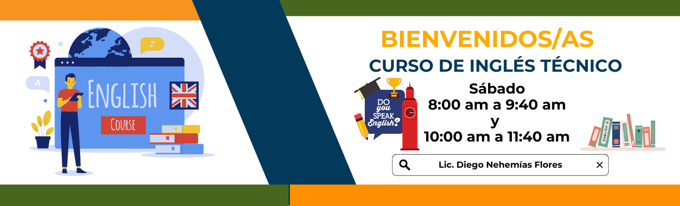 Inglés Técnico Ciclo II-2024 Sábado 8:00 am a 9:40 am y 10:00 am a 11:40 am