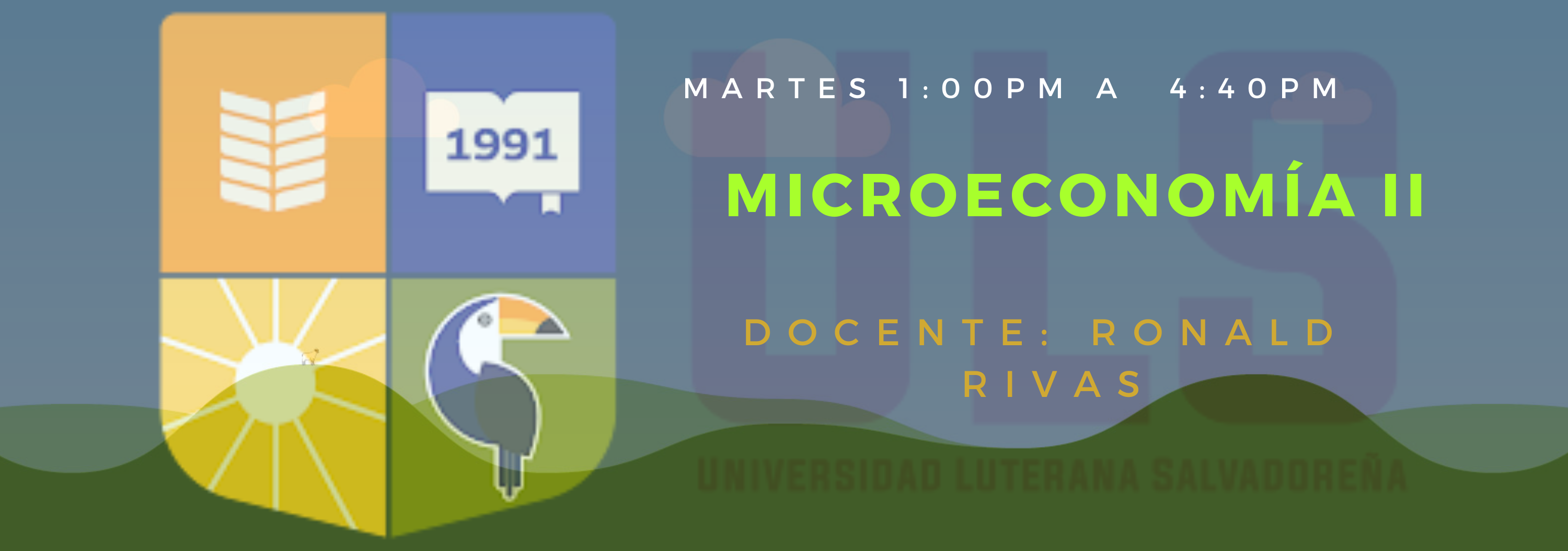 MICROECONOMÍA II   MARTES DE 8:00AM-9:40AM Y MARTES 10:00AM-11:40AM