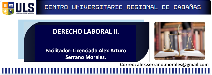 Derecho Laboral II. Ciclo II - 2024. 8:00 a 9:40 an y de 10:00 a 11:40 am.  Modalidad Semipresencial.