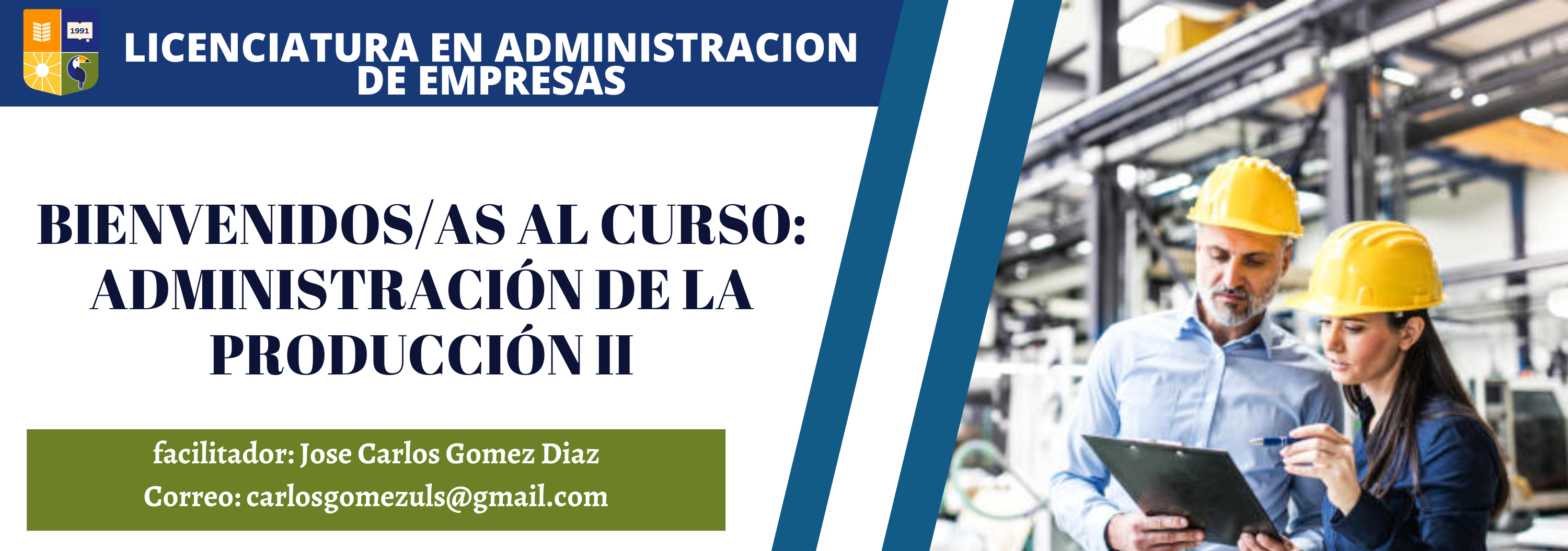 Administración de la Producción II, Lunes 4:00 pm-5:40 pm y Sábado 1:00 pm-2:40 pm