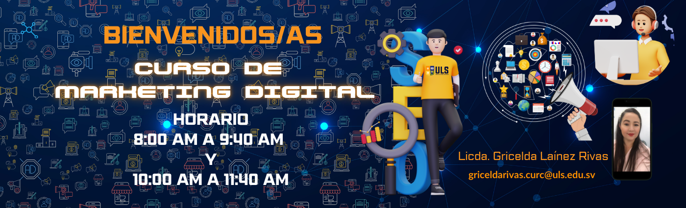 Marketing Digital Ciclo II-2024. Viernes 8:00 am a 9:40 am y de 10:00 am a 11:40 am