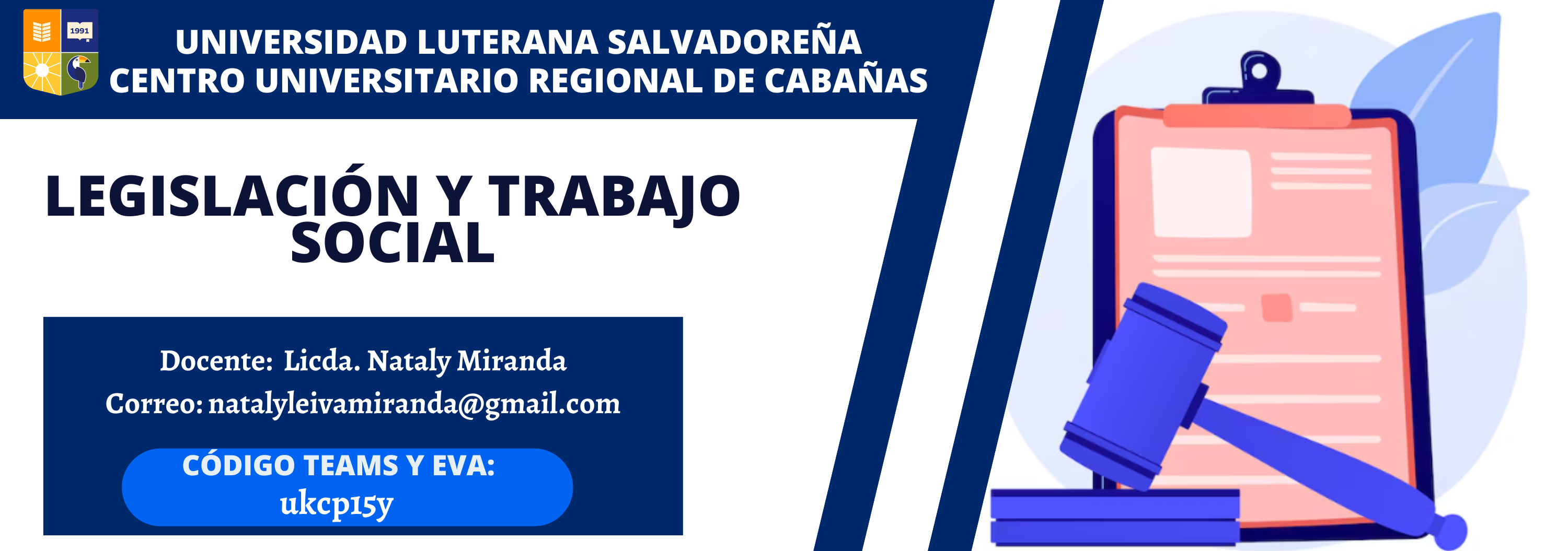 Legislación y Trabajo Social - Lunes de 8:00 am a 9:40am y 10:00am a 11:40am - ciclo II-2024