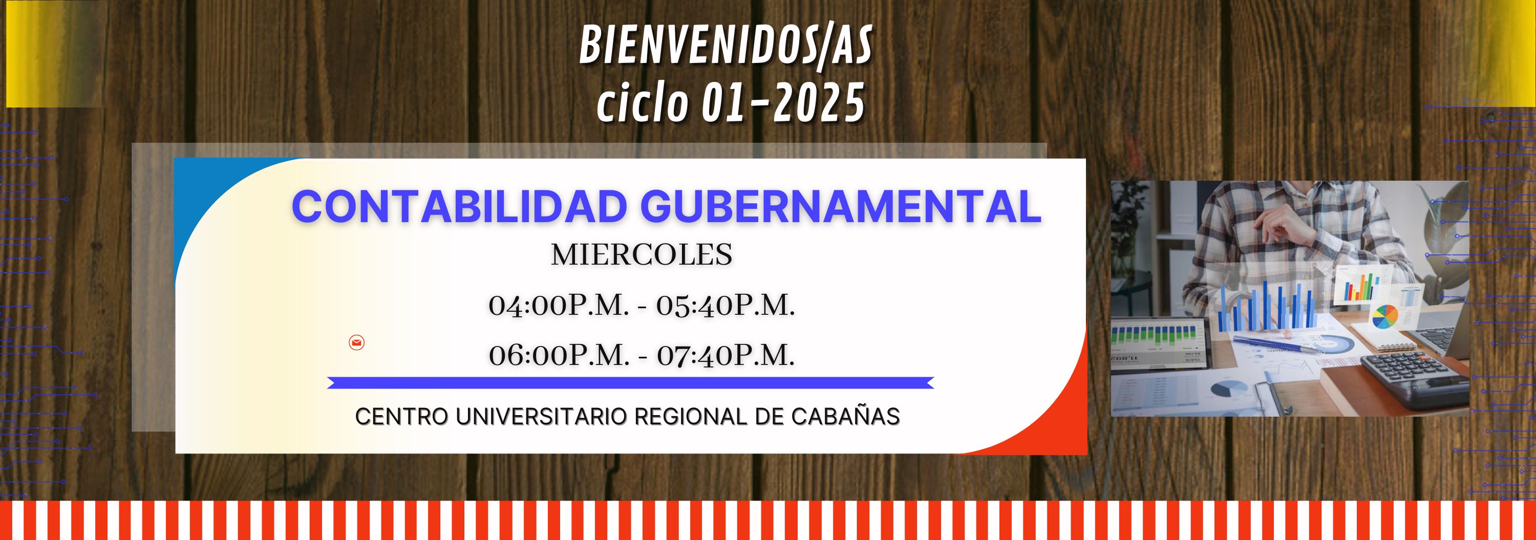 CONTABILIDAD DE GUBERNAMENTAL - Ciclo I 2025 (Miércoles 04:00p.m a 05:40p.m y 06:00p.m a 07:40p.m)