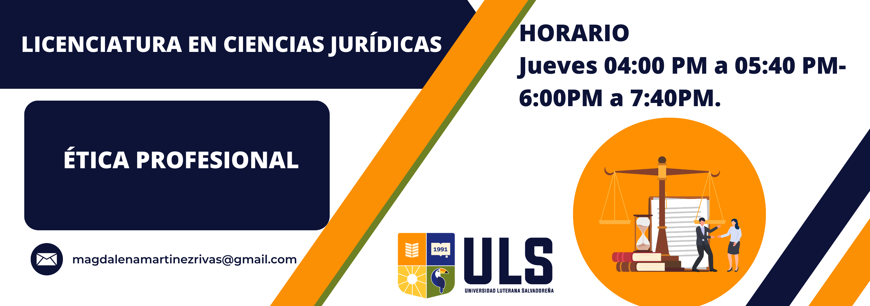 Ética Profesional-Jueves 4:00pm a 5:40pm y 6:00pm a 7:40pm. Ciclo I-2025.