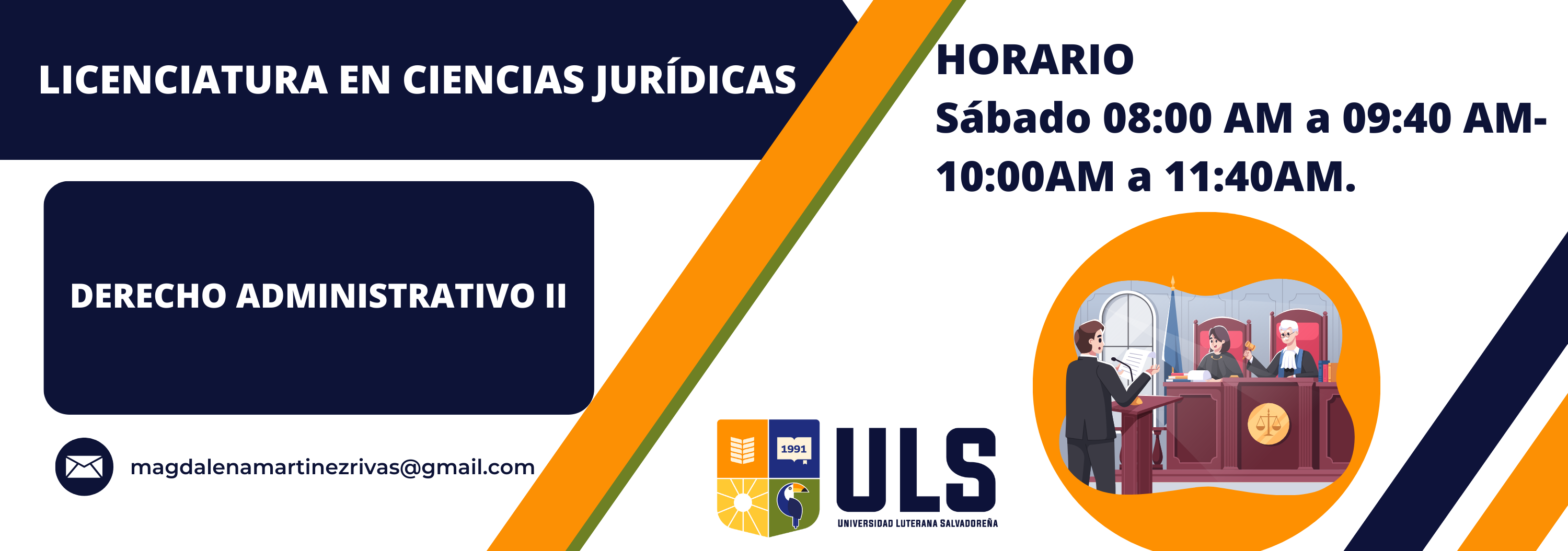 Derecho Administrativo II-Sábado 8:00am a 9:40am y 10:00am a 11:40am. Ciclo I-2025. 