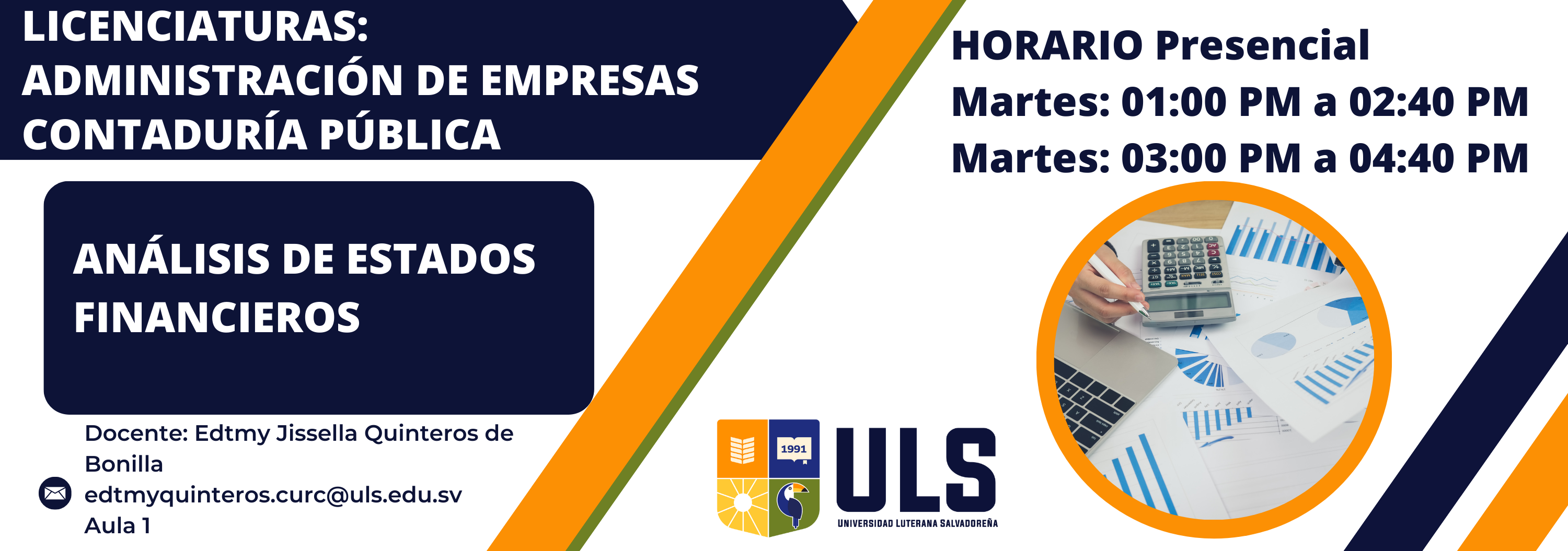 Análisis de Estados Financieros - martes 1:00 pm a 2:40 pm - 3:00 pm a 4:40 pm