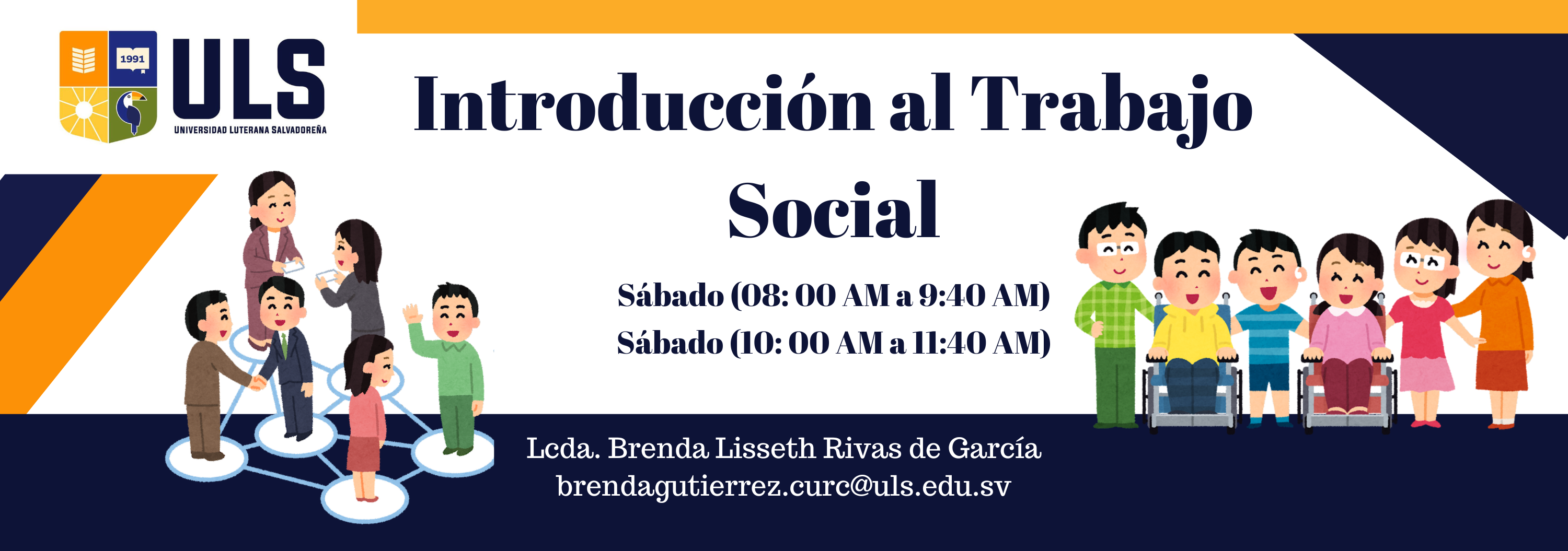 Introducción al Trabajo Social - Sábado de 8:00 a.m. a 9:40 a.m. y 10:00 a.m. a 11:40 a.m.