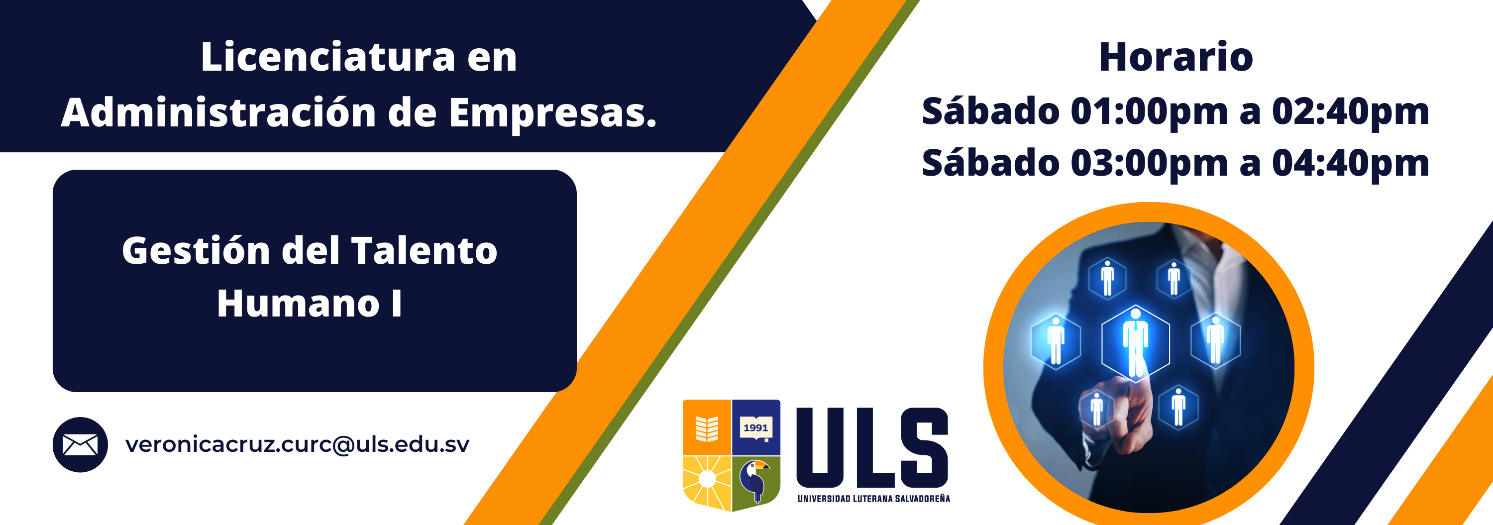 Gestión del Talento Humano I/ Sábado 1:00pm-2:40pm y 3:00pm-4:40pm/ Ciclo 01-2025