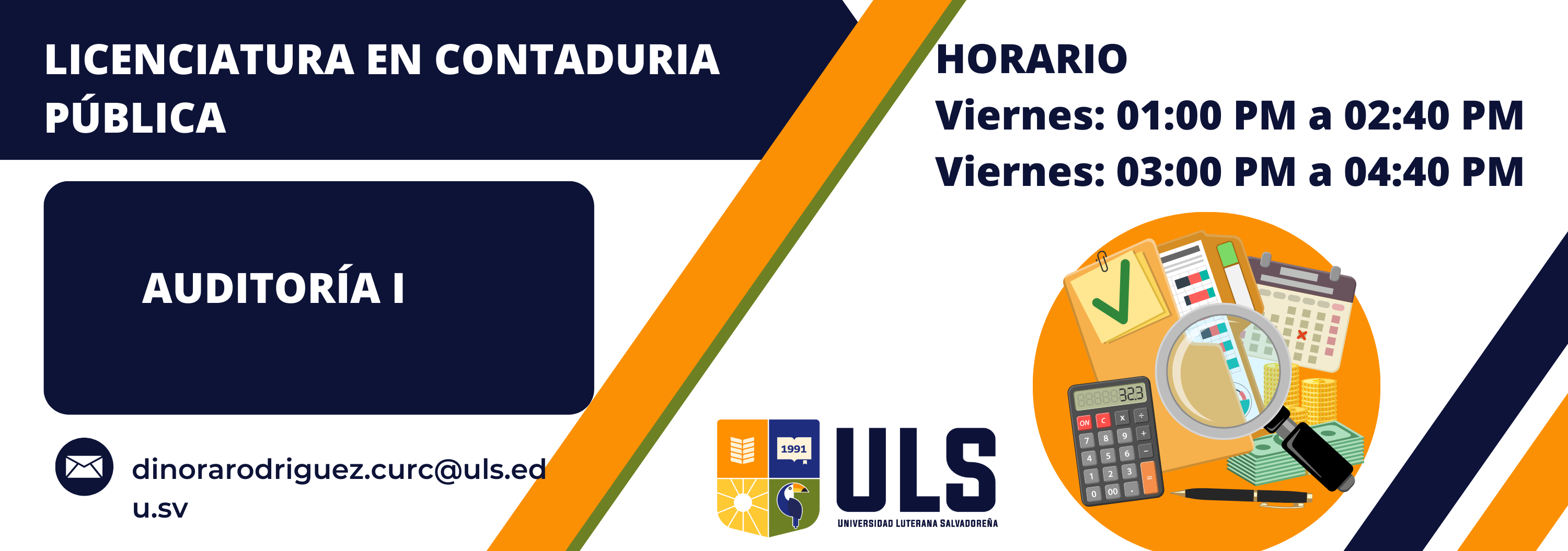 Auditoria I: Viernes de 1:00pm a 2:40pm y de 3:00pm a 4:40pm, ciclo I 2025